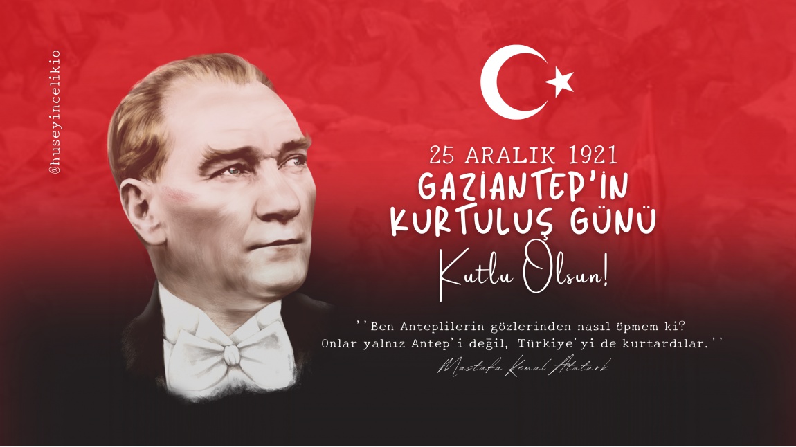 GAZİANTEP'İN KURTULUŞ GÜNÜNÜ KUTLUYORUZ!